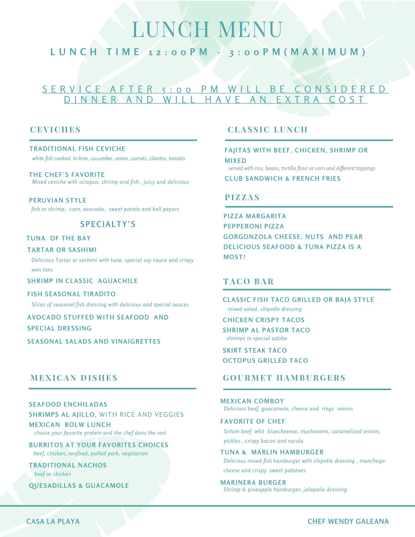 Casa La Playa lunch menu by Chef Wendy Galeana: ceviches, specialties, pizzas, taco bar, Mexican dishes and gourmet burgers